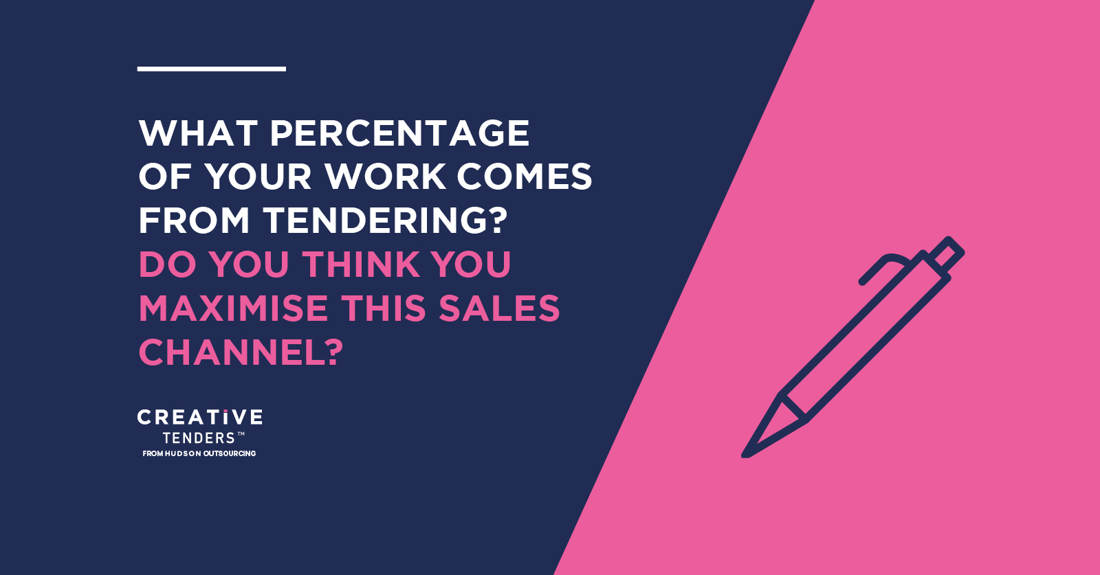 What percentage of your work comes from tendering?