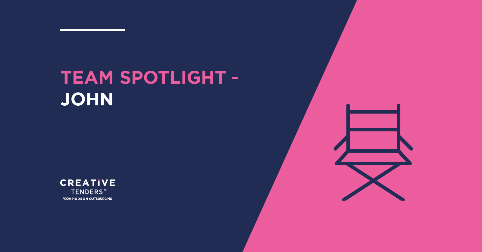 Creative Tenders Team Profiles – John Hudson