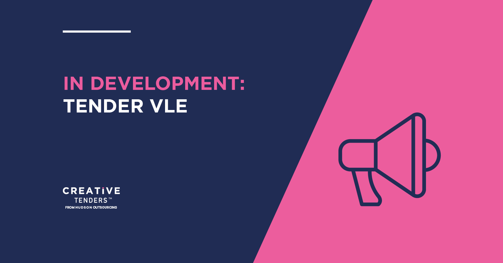 In Development – Tender VLE