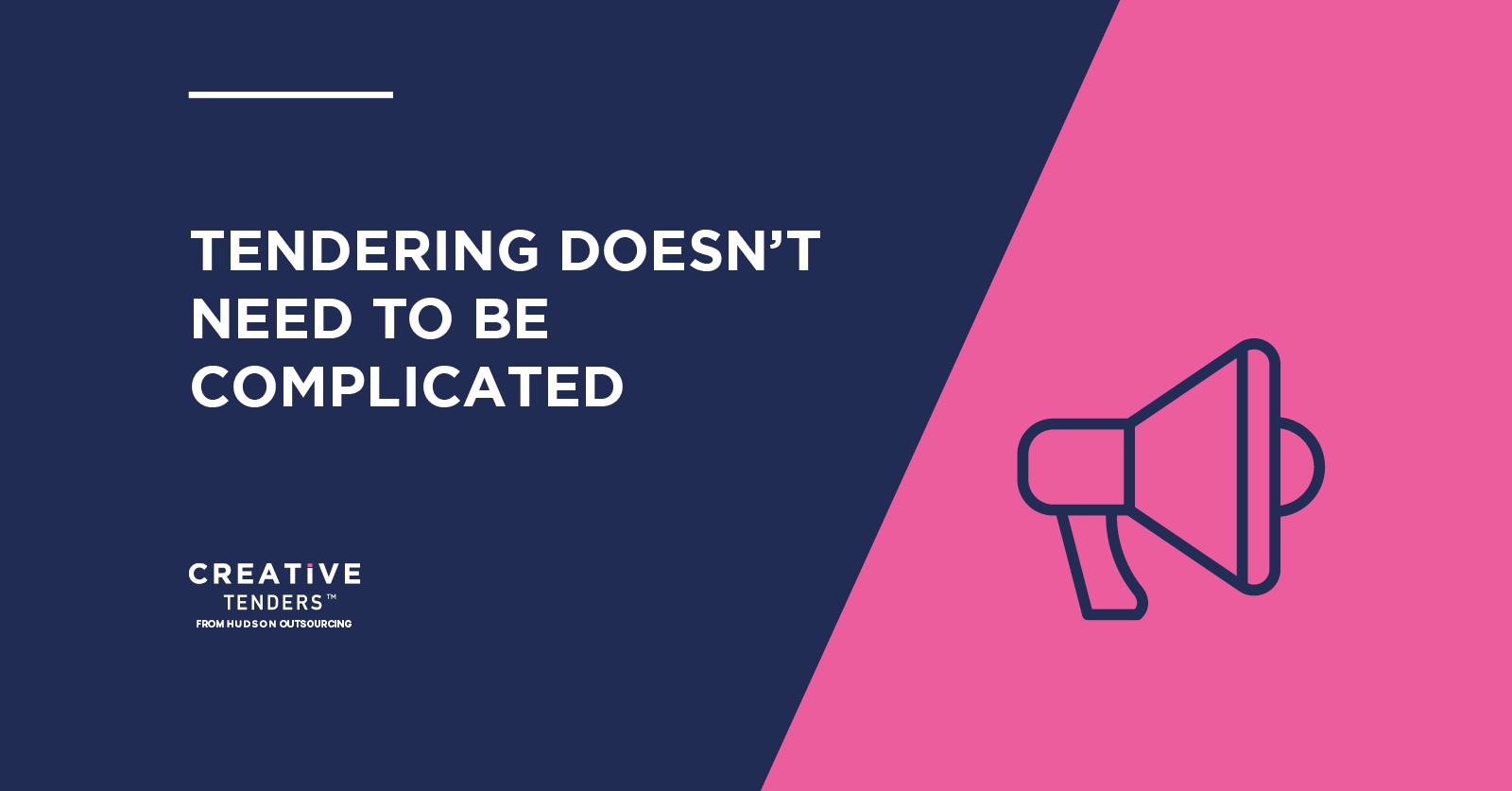 Tendering doesn’t need to be complicated!