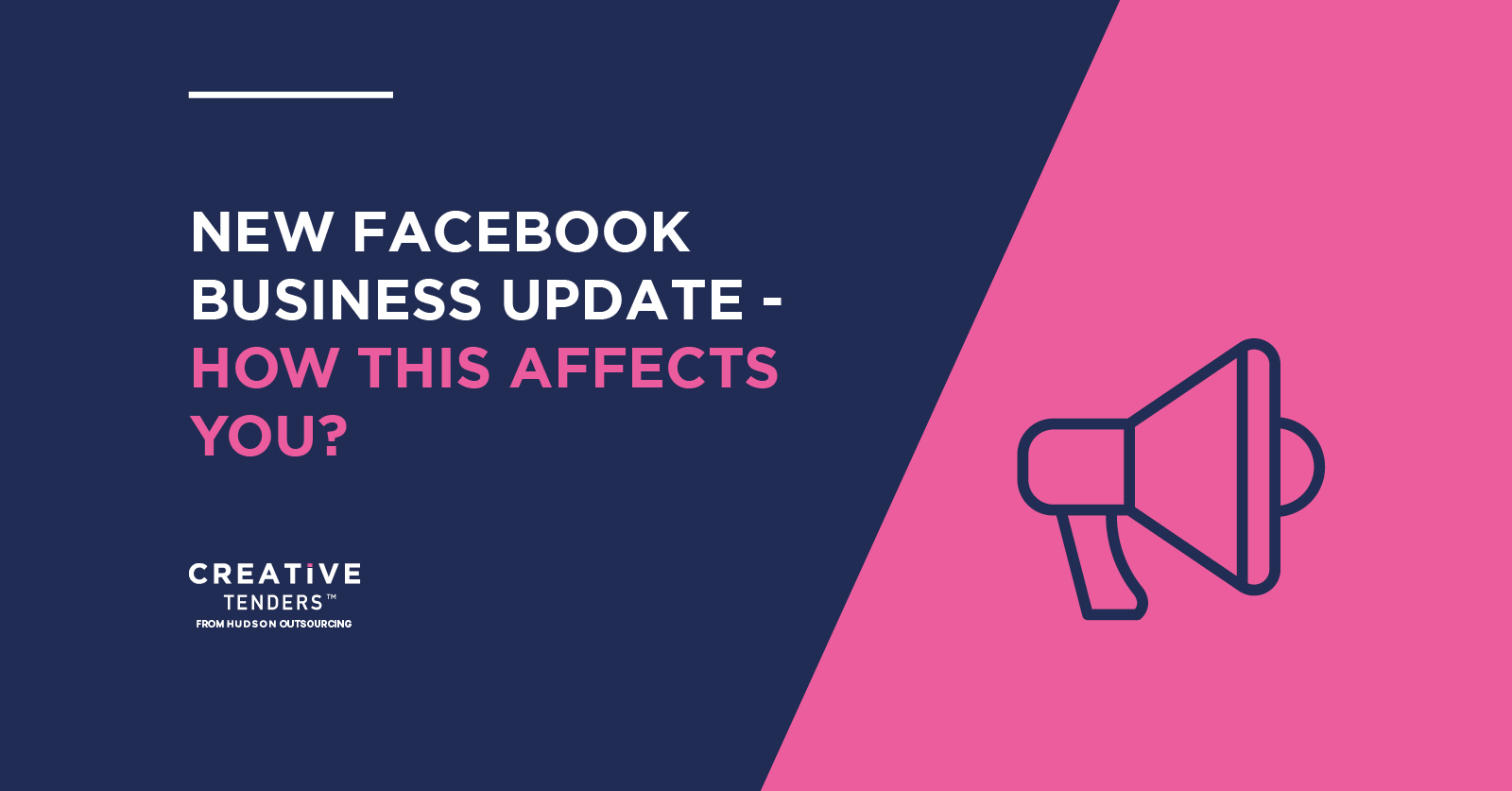 New Facebook Business Update – How this affects you?