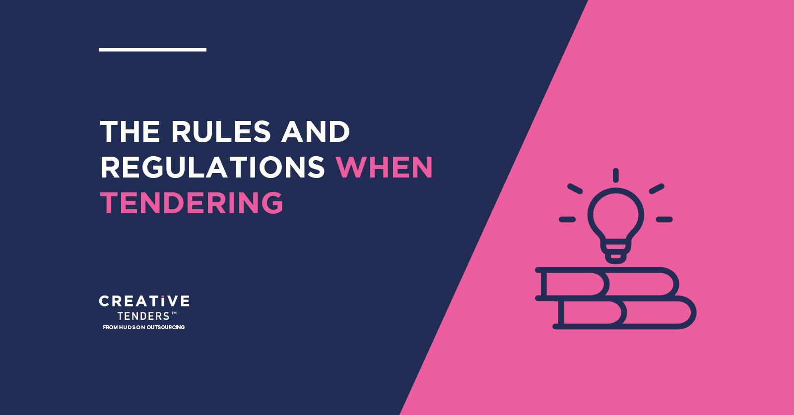 The Rules and Regulations when Tendering!