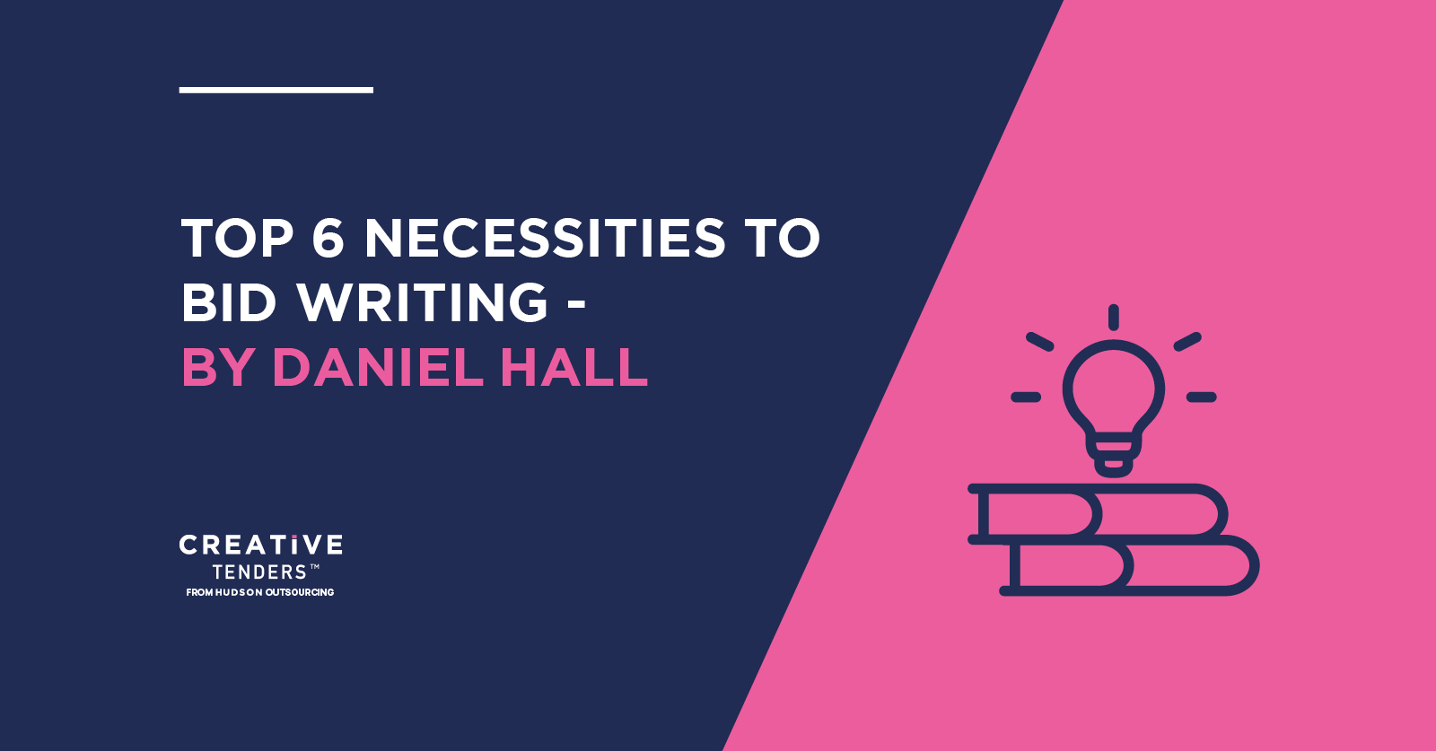 BID WRITING – TOP 6 NECESSITIES By Daniel Hall