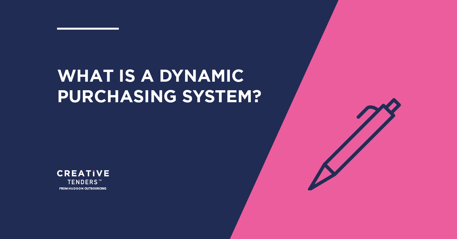WHAT IS A DYNAMIC PURCHASING SYSTEM? The DPS in Tendering!