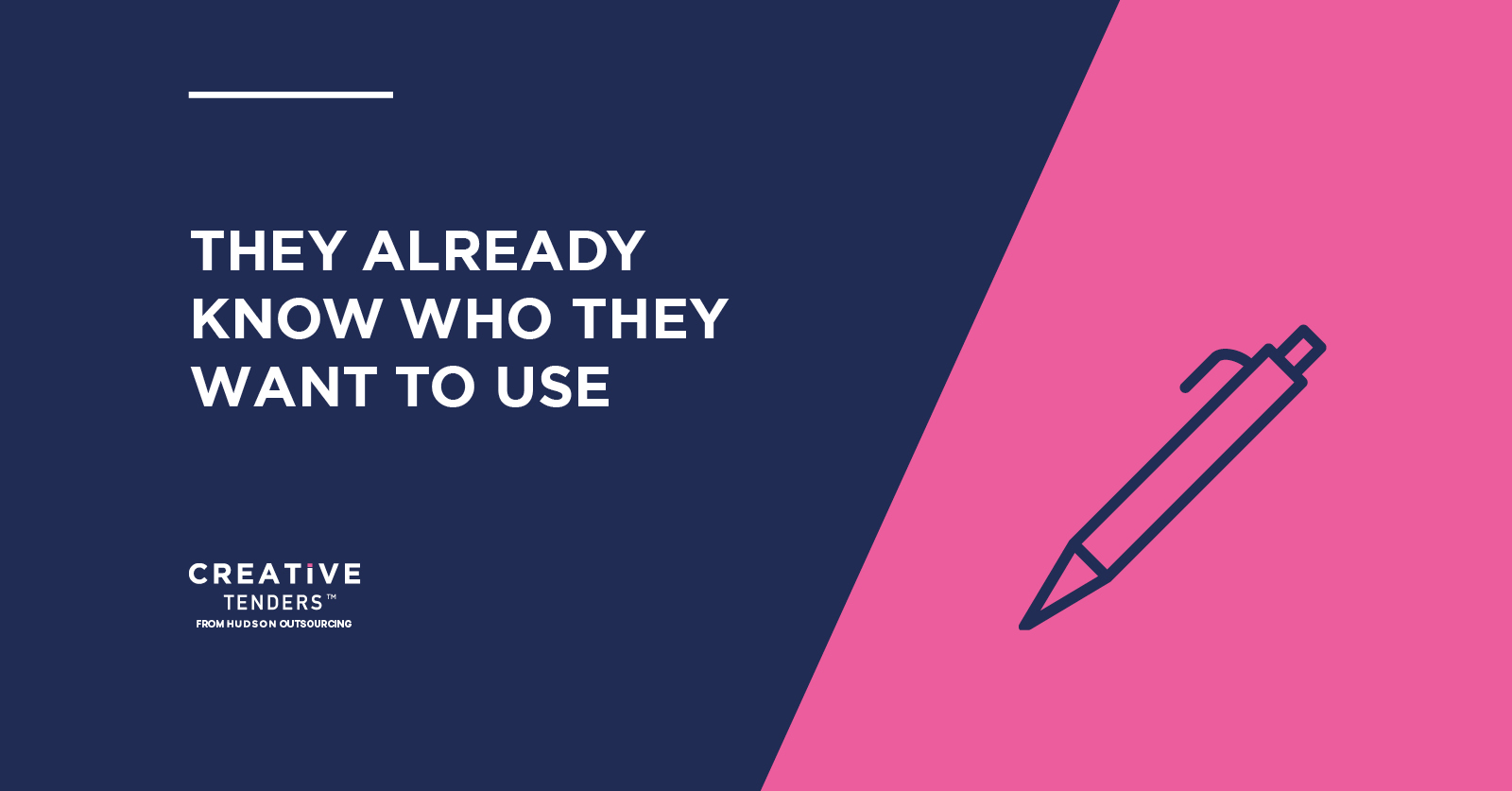 “THEY ALREADY KNOW WHO THEY WANT TO USE!” – The Tendering Process