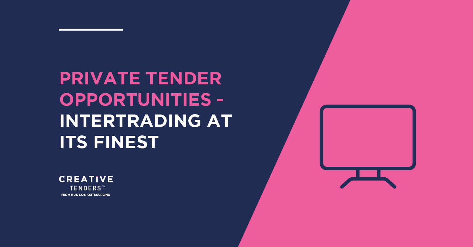 PRIVATE TENDER OPPORTUNITIES – Intertrading at its finest!